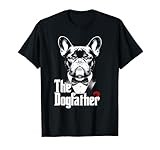 Frenchie Dad French Bulldog Father DogFather Design T-Shirt
