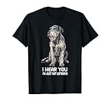 I Hear You Im Just Not Listening Irish Wolfhound T-Shirt