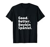 Good better Boykin Spaniel T-Shirt