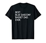 Best Blue Gascony Basset Dad Ever Basset Bleu De Gascogne T-Shirt