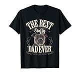 Best Staffy Dad Ever Funny Staffordshire Bull Terrier Gifts T-Shirt
