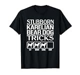 Stubborn Dog Tricks, funny dog gift, Funny Karelian Bear Dog T-Shirt