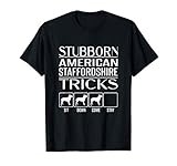 Stubborn Dog Tricks, Funny American Staffordshire Terrier T-Shirt