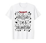 Pretend I'm a Dalmatian Dog Funny Halloween T-Shirt