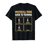 Funny Dog Training Miniature Bull Terrier T-Shirt